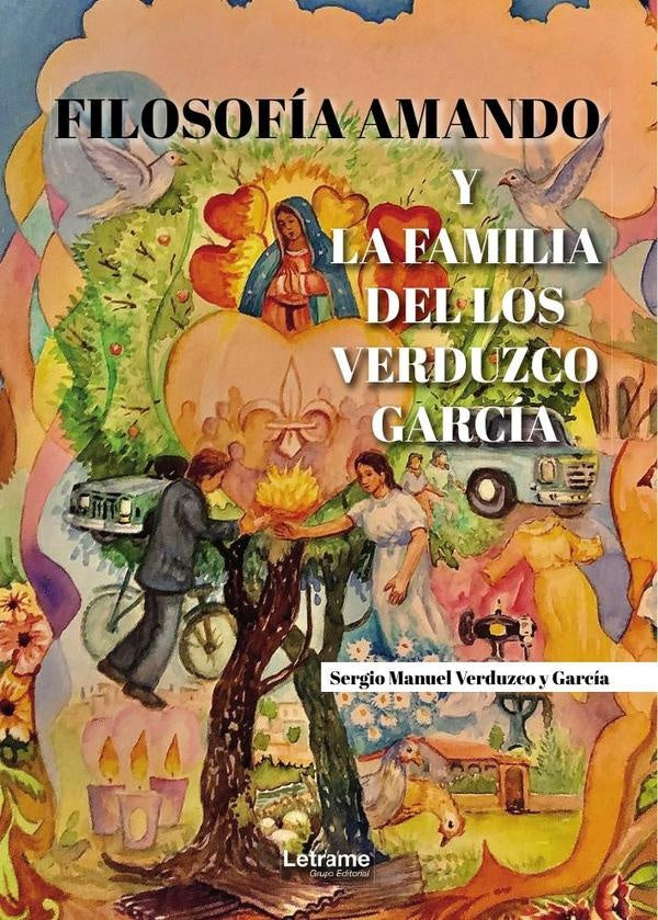 Filosofía amando y la familia de los Verduzco García | Sergio Manuel  Verduzco y García
