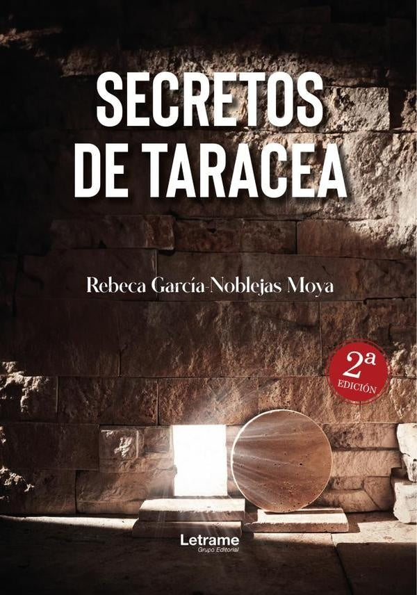 Secretos de Taracea. 2ª edición. | Rebeca García-Noblejas Moya