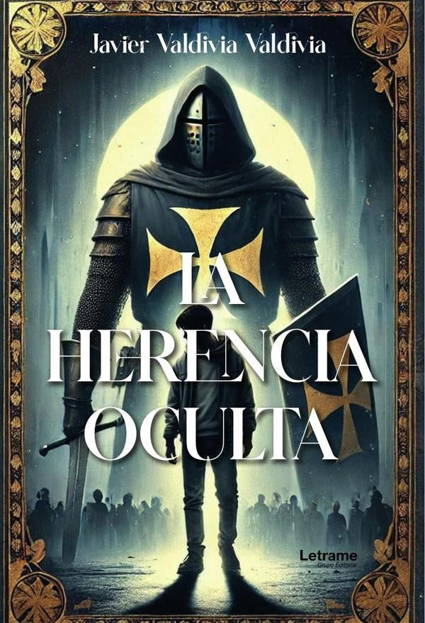 La herencia oculta | Javier Valdivia Valdivia