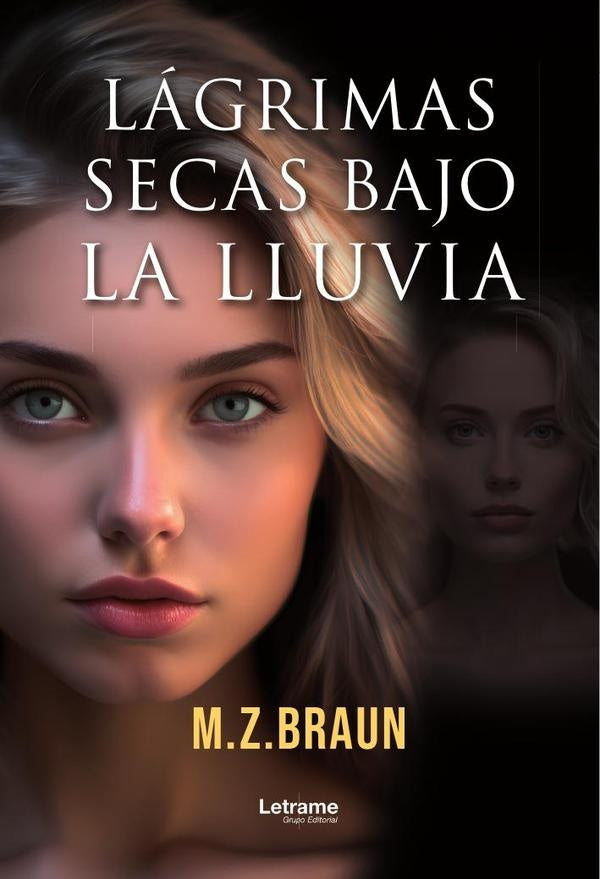 Lágrimas secas bajo la lluvia | M. Z. Braun