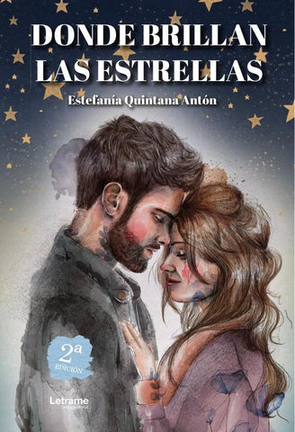 Donde brillan las estrellas. 2ª Edición | Estefanía Quintana