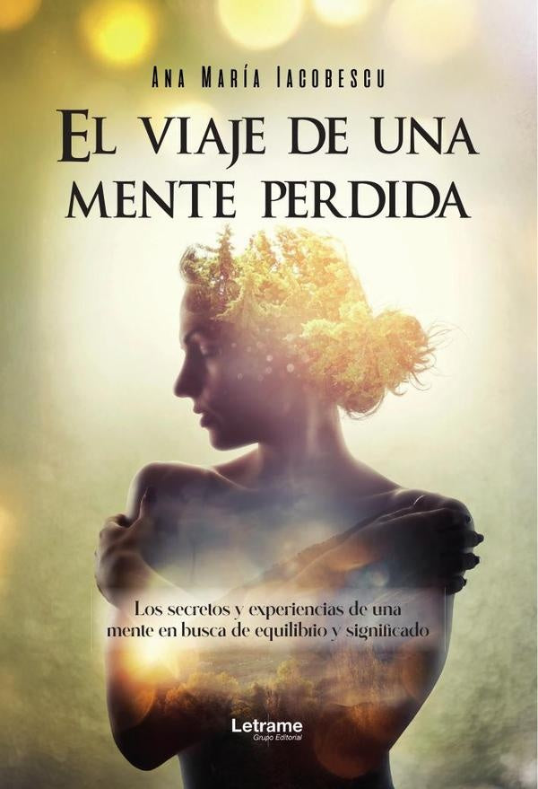 El viaje de una mente perdida | Ana María  Iacobescu