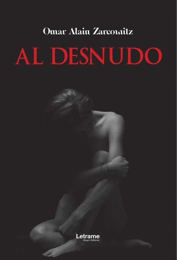 Al desnudo | Omar Alain  Zarcowitz