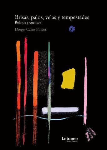 Brisas, palos, velas y tempestades | Diego Cano Pintos