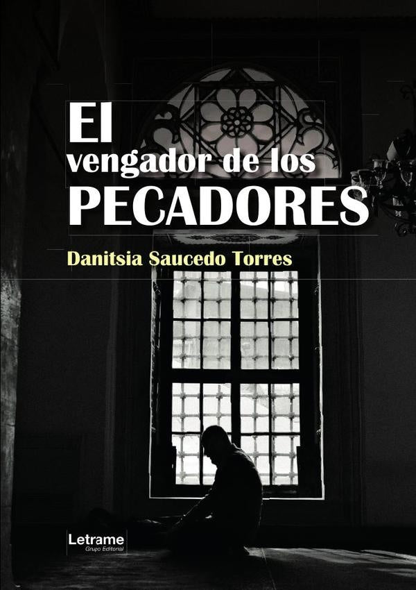 El vengador de los pecadores | Danitsia  Saucedo Torres
