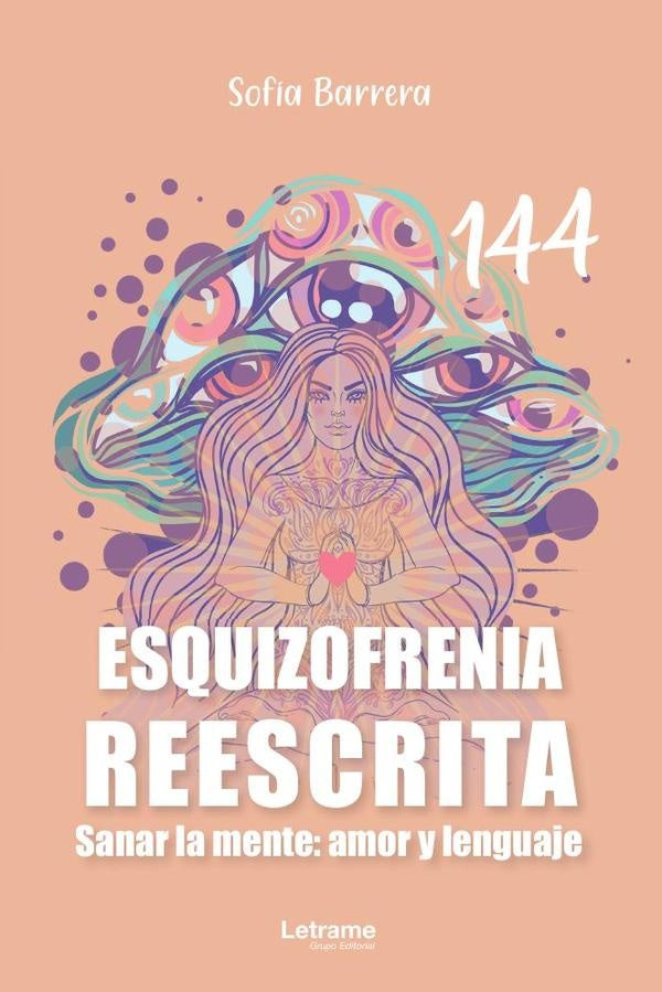 Esquizofrenia reescrita  | Sofía  Barrera