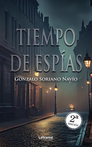 Tiempo de espías. 2ª Edición | Gonzalo Soriano Navío