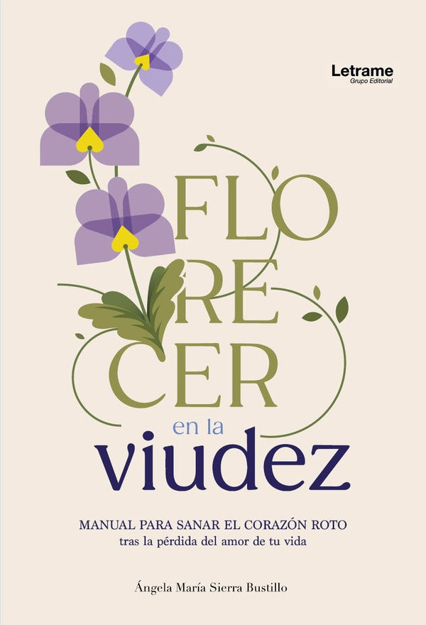 Florecer en la viudez | Ángela María  Sierra Bustillo