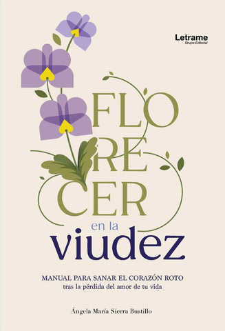 Florecer en la viudez | Ángela María  Sierra Bustillo
