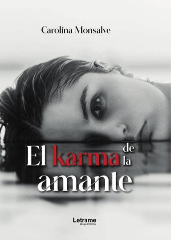 El karma de la amante | Carolina  Monsalve