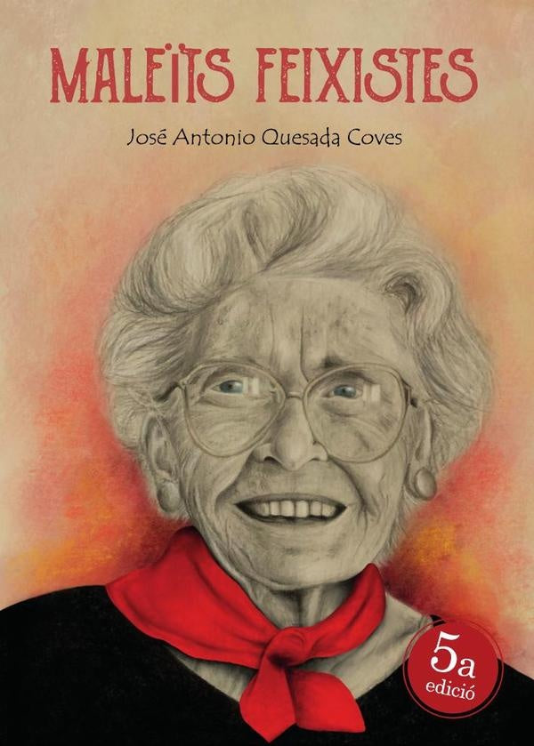 Maleïts Feixistes | José Antonio Quesada Coves