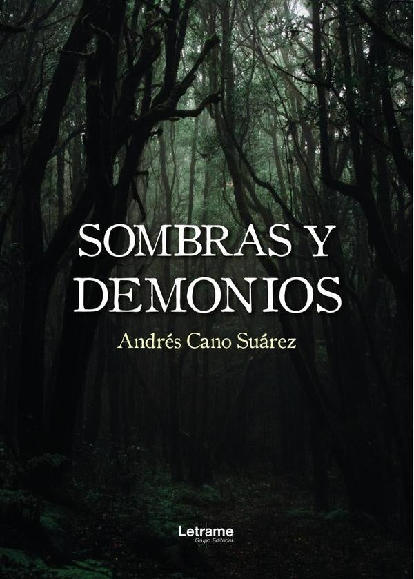 Sombras y demonios | Andrés  Cano Suárez