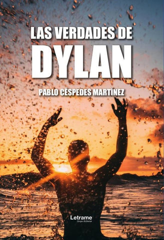Las verdades de Dylan | Pablo Céspedes Martínez