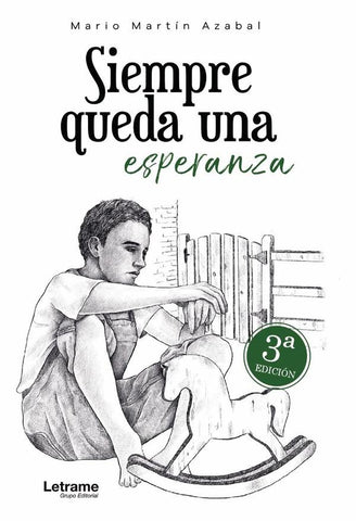 Siempre queda una esperanza 3ª Edición | Mario Martín Azabal
