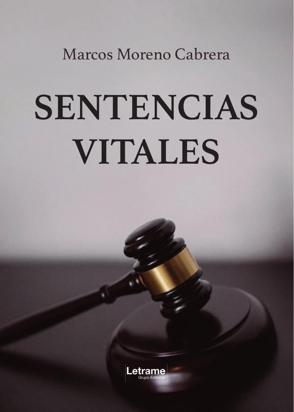 Sentencias vitales | Marcos Moreno Cabrera