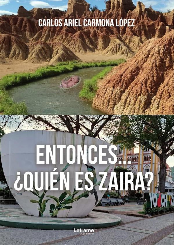 Entonces...¿quién es Zaira? | Carlos Ariel Carmona López