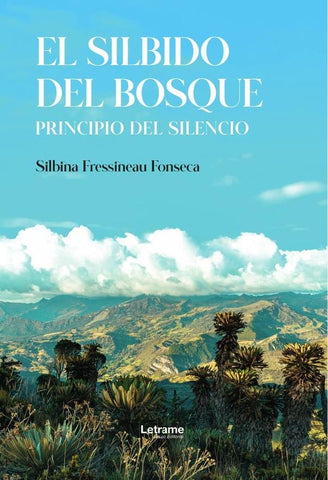El silbido del bosque | Silbina  Fressineau Fonseca
