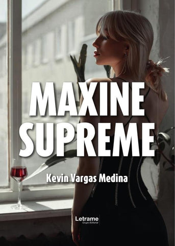 Maxine Supreme | Kevin  Vargas Medina
