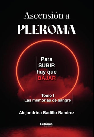 Ascensión a Pleroma. 2ª Edición | Alejandrina Badillo Ramírez