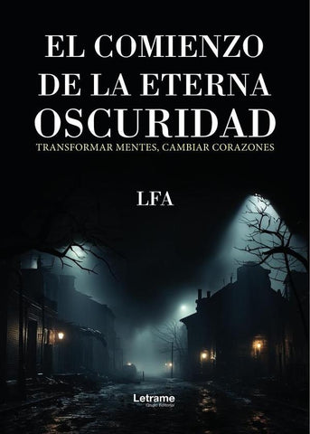 El comienzo de la eterna oscuridad | LFA .