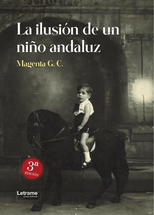 La ilusión de un niño andaluz. 3ª edición | Magenta G.C.