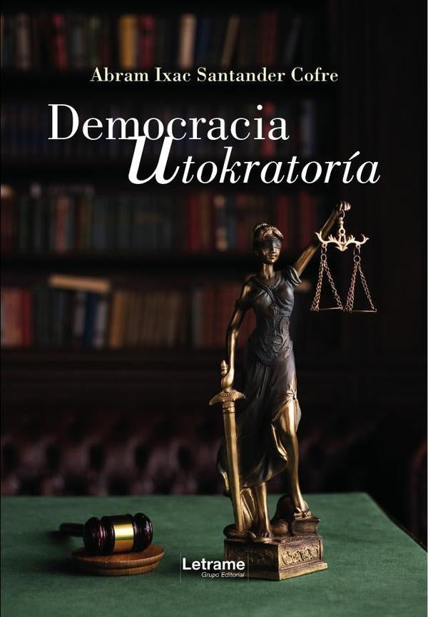 Democraciautokratoría | Abram Ixac  Santander Cofre
