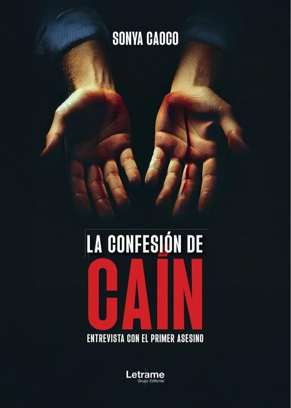 La confesión de Caín | Sonya Caoco
