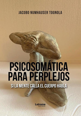 Psicosomática para perplejos | Jacobo  Numhauser Tognola