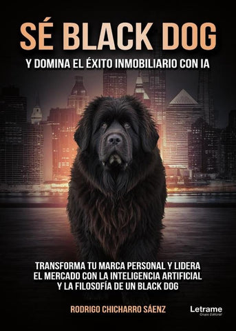 Sé black dog y domina el éxito inmobiliario con IA | Rodrigo  Chicharro Sáenz