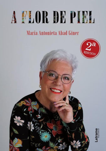 A flor de piel | María Antonieta  Abad Giner