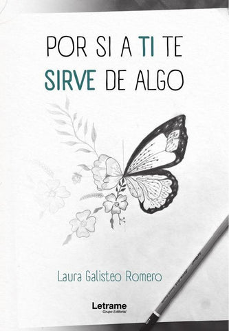 Por si a ti te sirve de algo | Laura  Galisteo Romero