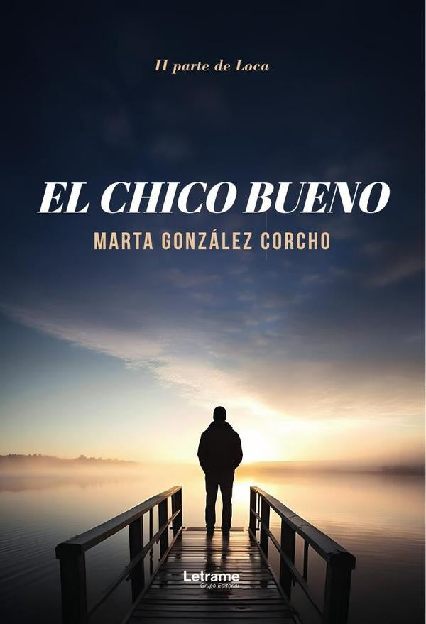 El chico bueno | Marta González Corcho
