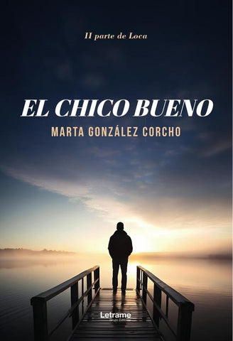 El chico bueno | Marta González Corcho