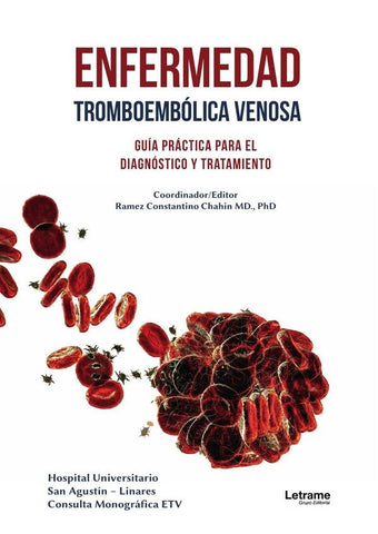 Enfermedad tromboembólica venosa | Ramez Constantino Chahin