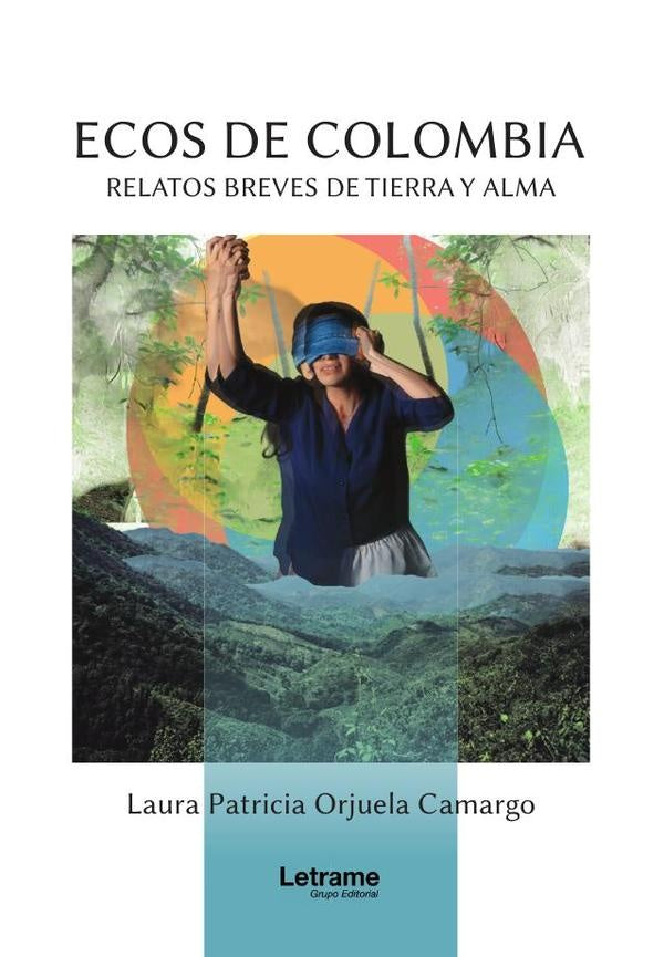 Ecos de Colombia | Laura Patricia  Orjuela Camargo