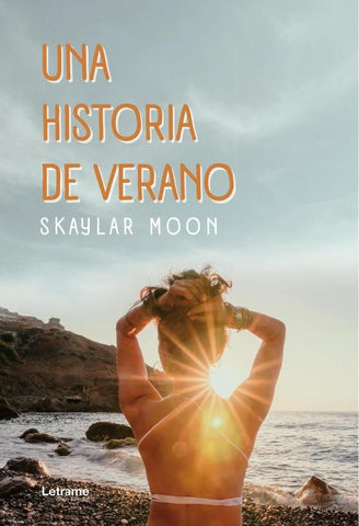 Una historia de verano | Skaylar  Moon