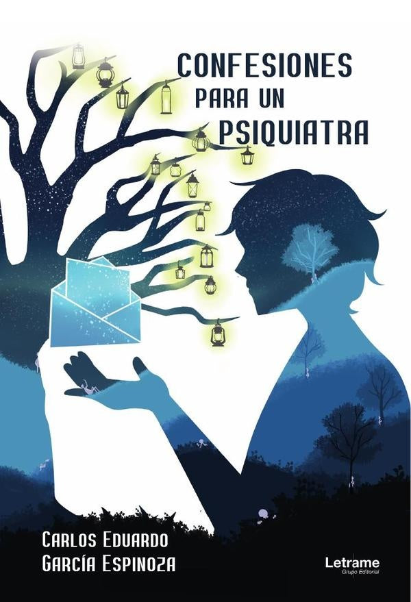 Confesiones para un psiquiatra | Carlos Eduardo  García Espinoza