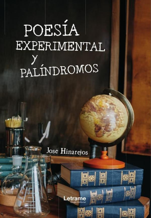 Poesía experimental y palíndromos | José  Hinarejos
