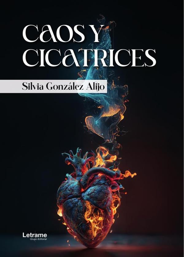 Caos y cicatrices | Silvia  González Alijo