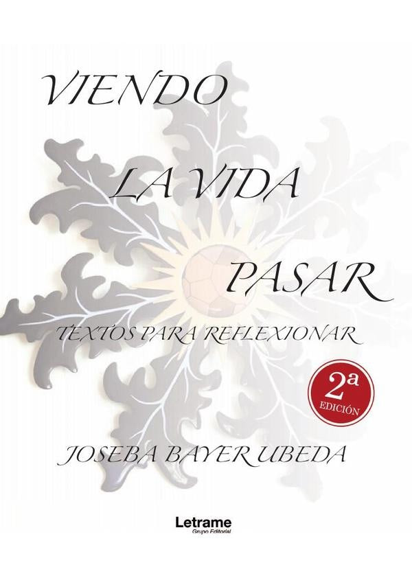 Viendo la vida pasar. | Joseba Bayer Ubeda