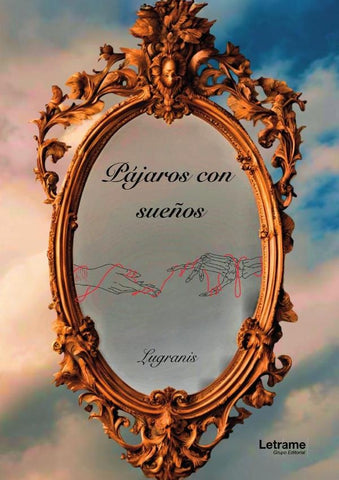 Pájaros con sueños | Lugranis .