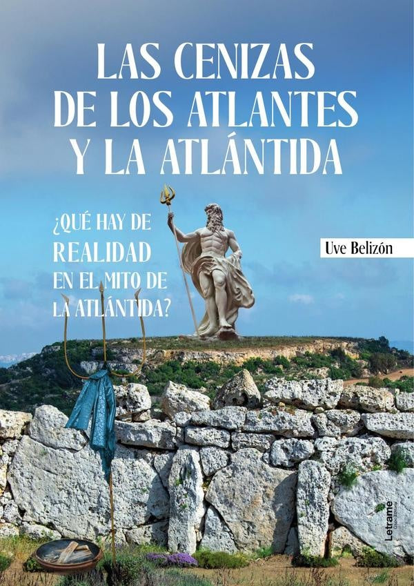 Las cenizas de los atlantes y la Atlántida | Uve  Belizón