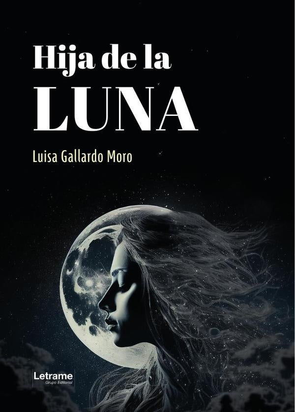 Hija de la luna | Luisa  Gallardo Moro