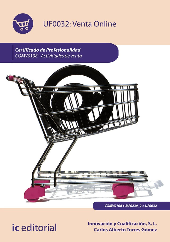 Venta online. COMV0108 - Actividades de venta | Innovación y Cualificación S. L., Carrasco y otros