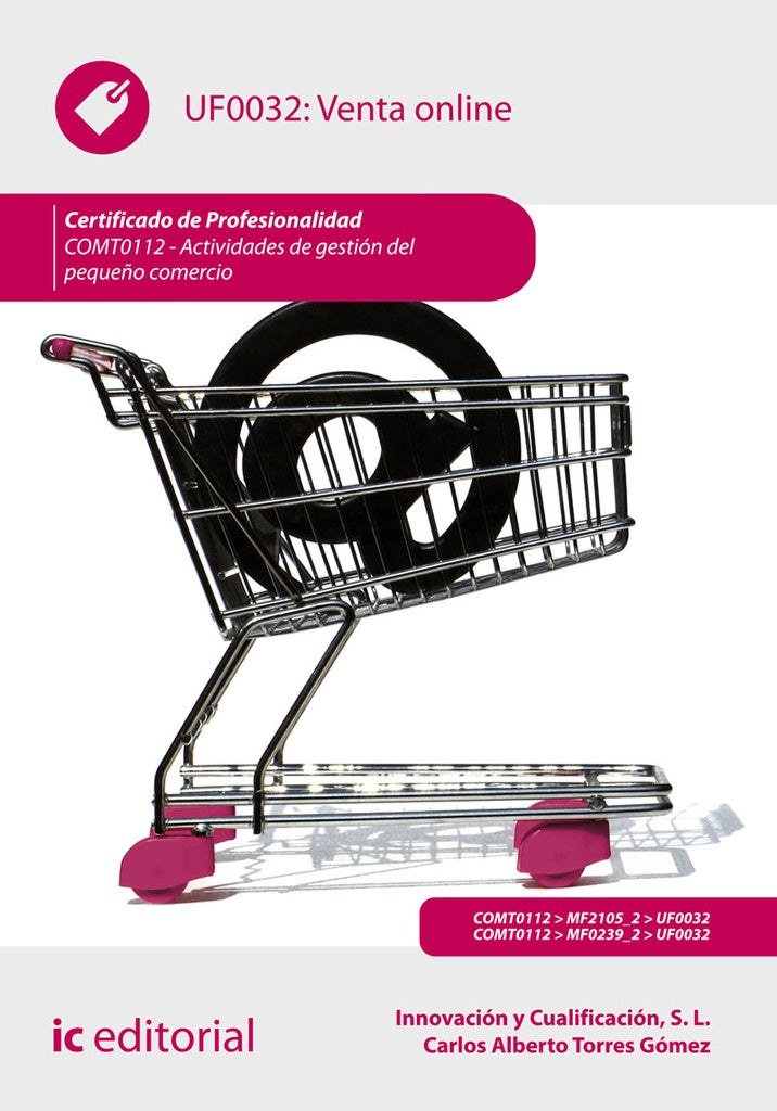 Venta online. COMT0112 - Actividades de gestión del pequeño comercio | Innovación y Cualificación S. L., Carrasco y otros