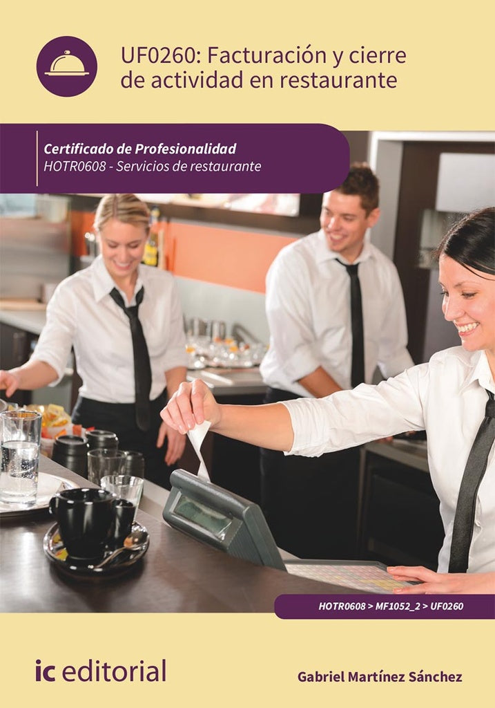 Facturación y cierre de actividad en Restaurante. HOTR0608 - Servicios de Restaurante | Gabriel Martínez Sánchez
