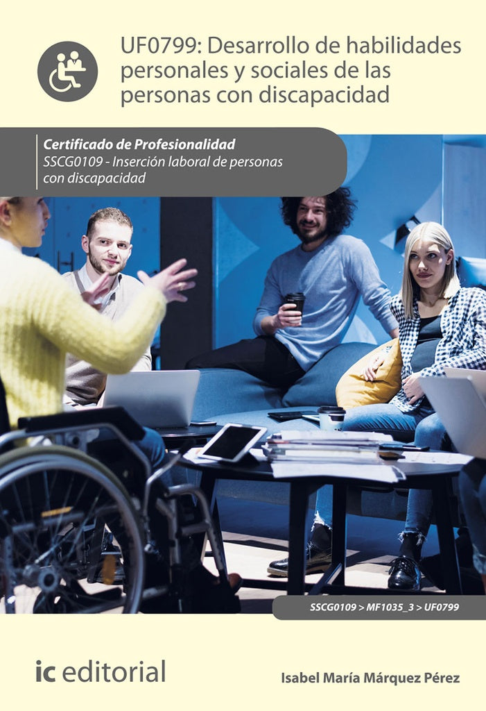 Desarrollo de habilidades personales y sociales de las personas con discapacidad. SSCG0109 - Inserci | Isabel María Márquez Pérez