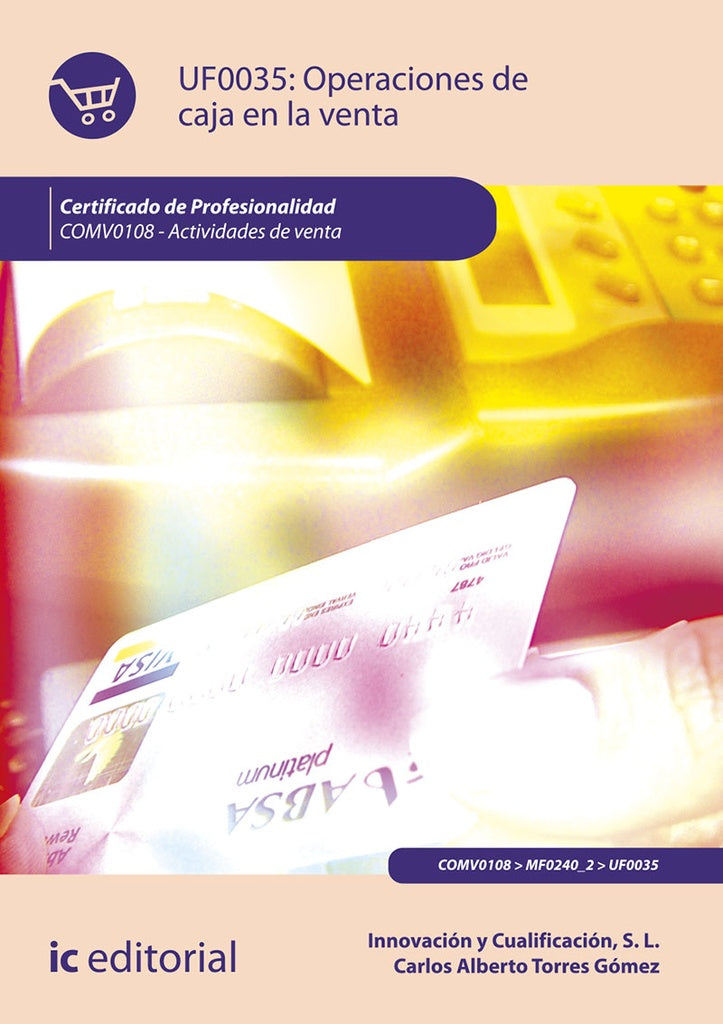 Operaciones de caja en la venta. COMV0108 - Actividades de venta | Innovación y Cualificación S. L., Carrasco y otros