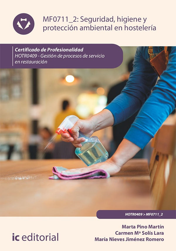Seguridad e higiene y protección ambiental en hostelería. HOTR0409 - Gestión de procesos de servicio | Solís Lara, Jiménez Romero y otros
