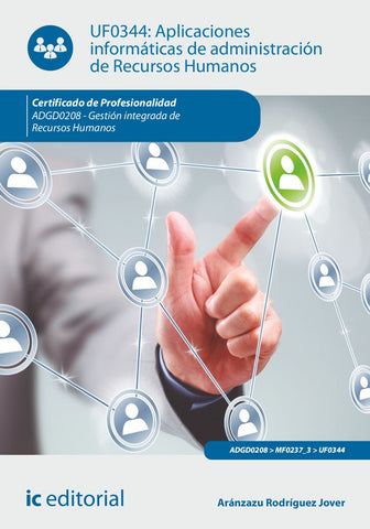 Aplicaciones informáticas de administración de Recursos Humanos. ADGD0208 - Gestión integrada de rec | Aránzazu Rodríguez Jover